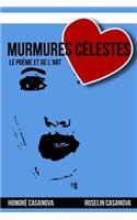Murmures Célestes: Le poème et de l'art
