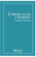 Correr es de cobardes