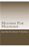 Mudarse Por Mejorarse