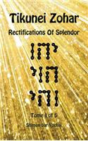 Tikunei Zohar - Rectifications of Splendor - Tome 1 of 5