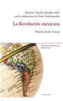 La Revolucion Mexicana