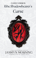 Shadowbearer's Curse (FADED VERSION)
