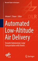 Automated Low-Altitude Air Delivery: Towards Autonomous Cargo Transportation with Drones(Research Topics in Aerospace)