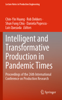Intelligent and Transformative Production in Pandemic Times