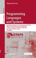 Programming Languages and Systems: 32nd European Symposium on Programming, ESOP 2023, Held as Part of the European Joint Conferences on Theory and Practice of Software, Etaps 2023, Pa
