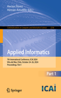 Applied Informatics: 7th International Conference, Icai 2024, Viña del Mar, Chile, October 24-26, 2024, Proceedings, Part I