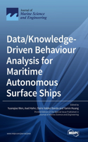 Data/Knowledge-Driven Behaviour Analysis for Maritime Autonomous Surface Ships