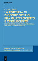 La fortuna di Diodoro Siculo fra Quattrocento e Cinquecento: Edizione critica dei volgarizzamenti della «Biblioteca storica», libri I–II(471 Beihefte zur Zeitschrift fur Romanische Philologie)