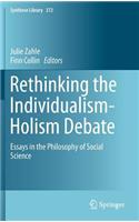 Rethinking the Individualism-Holism Debate