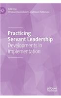 Practicing Servant Leadership