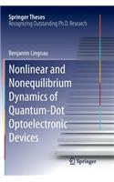 Nonlinear and Nonequilibrium Dynamics of Quantum-Dot Optoelectronic Devices