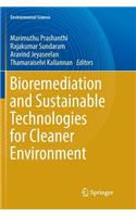 Bioremediation and Sustainable Technologies for Cleaner Environment