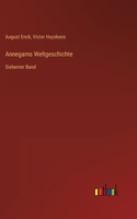 Annegarns Weltgeschichte: Siebenter Band