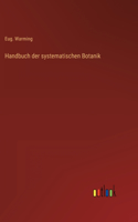 Handbuch der systematischen Botanik