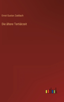Die ältere Tertiärzeit