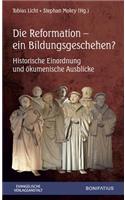 Die Reformation - Ein Bildungsgeschehen