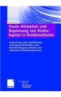 Duale Allokation und Bepreisung von Risikokapital in Kreditinstituten