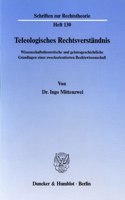 Teleologisches Rechtsverstandnis