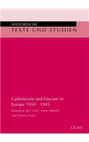 Catholicism and Fascism in Europe 1918 - 1945