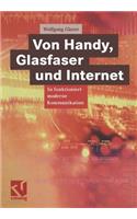 Von Handy, Glasfaser und Internet