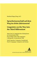 Sprachwissenschaft Auf Dem Weg in Das Dritte Jahrtausend / Linguistics on the Way Into the Third Millennium