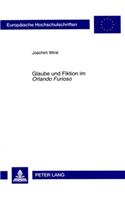 Glaube Und Fiktion Im «Orlando Furioso»