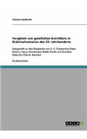 Vergleich von geistlichen Ermittlern in Kriminalromanen des 20. Jahrhunderts: Dargestellt an den Beispielen von G. K. Chestertons Pater Brown, Harry Kemelmans Rabbi Small und Annette Döbrichs Pfarrer Reichert