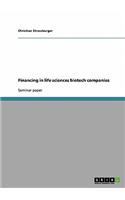 Financing in life sciences biotech companies