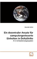 Ein dezentraler Ansatz für computergesteuerte Einheiten in DeltaStrike