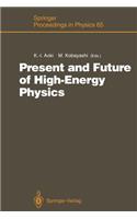 Present and Future of High-Energy Physics