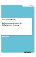 Definitionen und Ansätze der Pädagogischen Beratung