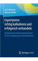 Exportpreise Richtig Kalkulieren Und Erfolgreich Verhandeln