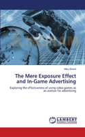 Mere Exposure Effect and In-Game Advertising