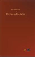 Cape and the Kaffirs