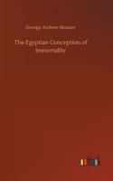 The Egyptian Conception of Immortality