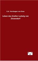 Leben des Grafen Ludwig von Zinzendorf