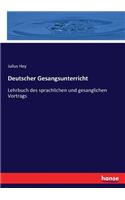 Deutscher Gesangsunterricht: Lehrbuch des sprachlichen und gesanglichen Vortrags - Sprachlicher Teil