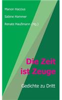 Zeit ist Zeuge