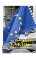 Gerechtigkeit Fur Europa: Eine Kritik Der Eu-Kritik