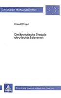 Die Hypnotische Therapie Chronischer Schmerzen