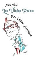 La Vida Pasa