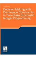 Decision Making with Dominance Constraints in Two-Stage Stochastic Integer Programming