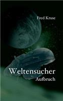 Weltensucher - Aufbruch (Band 1)