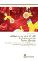 Aktivierung des NF-κB Signalweges in Immunzellen: (German)