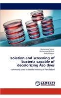 Isolation and Screening of Bacteria Capable of Decolorizing Azo Dyes