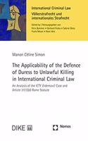 Applicability of the Defence of Duress to Unlawful Killing in International Criminal Law