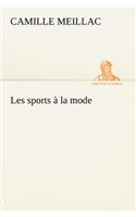 Les sports à la mode