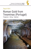 Roman Gold from Tresminas (Portugal)