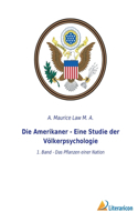 Amerikaner - Eine Studie der Völkerpsychologie