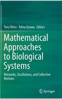 Mathematical Approaches to Biological Systems